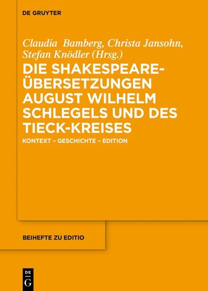 Produktbild: Die Shakespeare-&Uuml;bersetzungen August Wilhelm Schlegels und des Tieck-Kreises