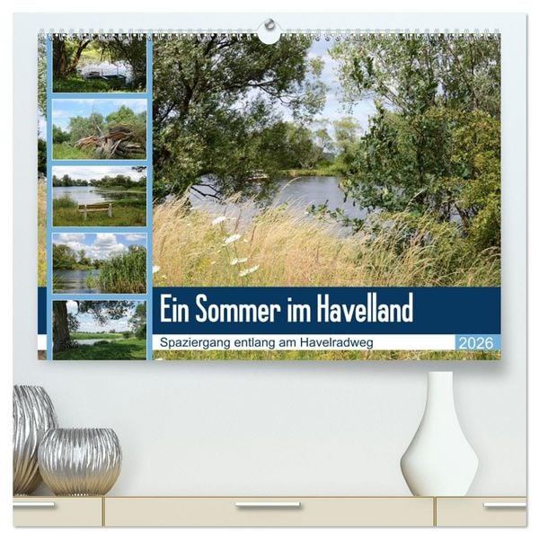 Ein Sommer im Havelland - Spaziergang entlang am Havelradweg (hochwertiger Premium Wandkalender 2026 DIN A2 quer), Kunstdruck in Hochglanz