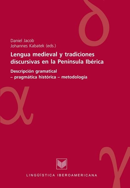 Produktbild: Lengua medieval y tradiciones discursivas en la Pen&iacute;nsula Ib&eacute;rica