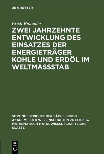 Produktbild: Zwei Jahrzehnte Entwicklung des Einsatzes der Energietr&auml;ger Kohle und Erd&ouml;l im Weltmassstab