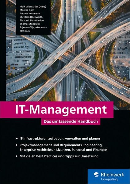 IT-Management von Maik Wienströer , Monika Dürr , Andrea Herrmann , Christian Hochwarth , Pia von Lilien-Waldau, Rheinwerk eBooks, 9783367112685