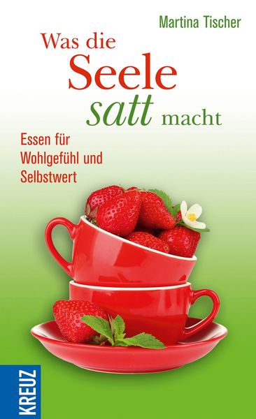Produktbild: Was die Seele satt macht