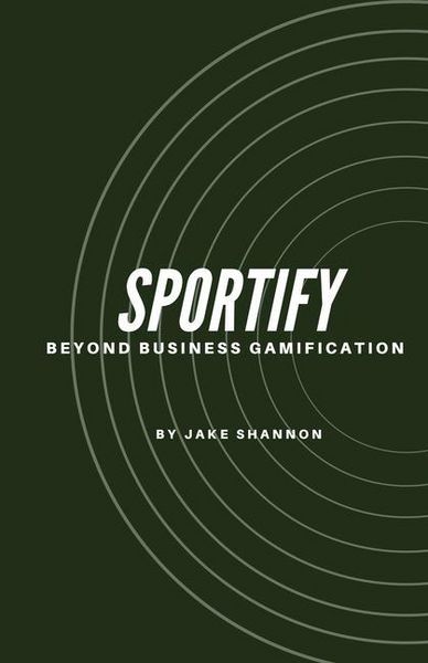 Produktbild: Sportify, Beyond Business Gamification