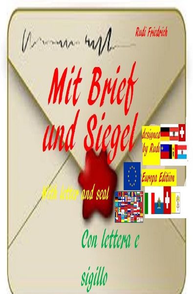 Mit Brief und Siegel Con lettera e sigillo With letter and seal D I UK