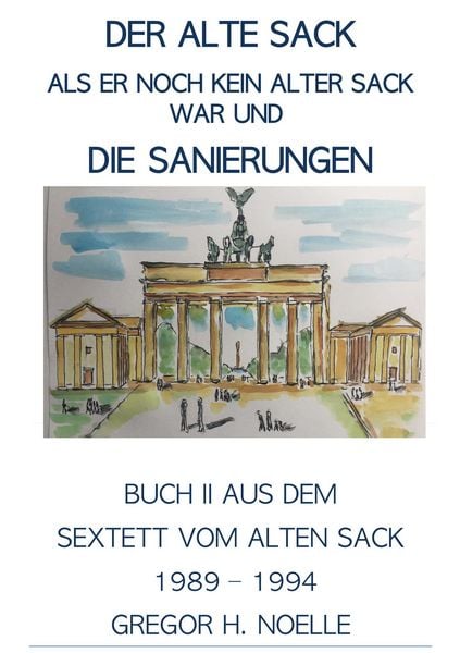 Produktbild: Der alte Sack, als er noch kein alter Sack war, und die Sanierungen