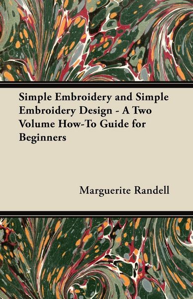 Produktbild: Simple Embroidery and Simple Embroidery Design - A Two Volume How-To Guide for Beginners