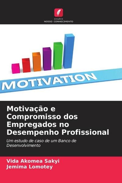 Produktbild: Motiva&ccedil;&atilde;o e Compromisso dos Empregados no Desempenho Profissional