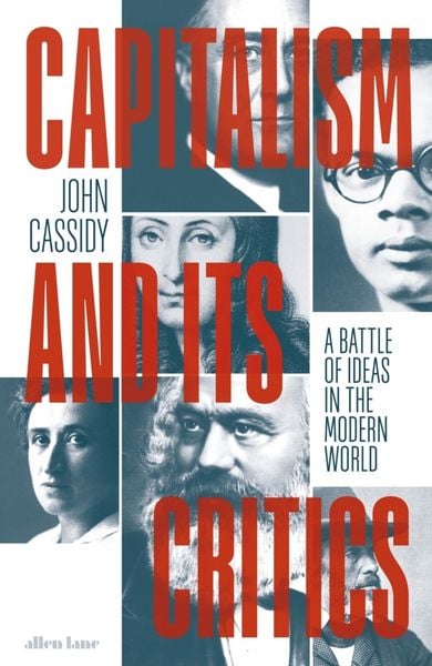 Capitalism and Its Critics, Gebundene Ausgabe von John Cassidy, Penguin Books UK, 978-0-241-45700-9
