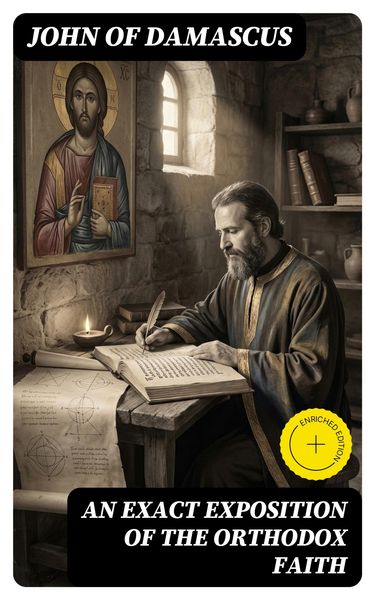 Produktbild: An Exact Exposition of the Orthodox Faith