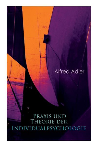 Produktbild: Praxis und Theorie der Individualpsychologie