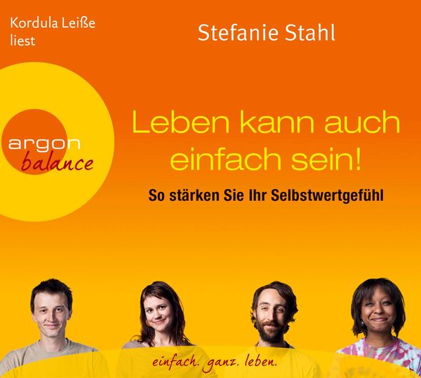 Leben kann auch einfach sein: So stärken Sie ihr Selbstwertgefühl