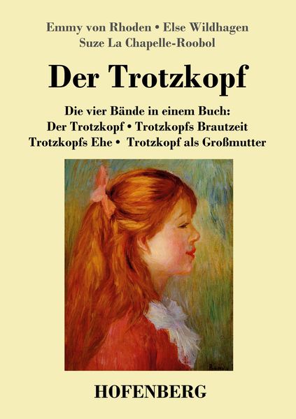 Produktbild: Der Trotzkopf / Trotzkopfs Brautzeit / Trotzkopfs Ehe / Trotzkopf als Gro&szlig;mutter