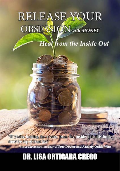 Produktbild: Release Your Obsession With Money: Heal From the Inside Out (Release Your Obsession Series, #5)