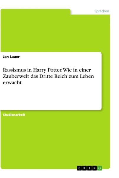 Produktbild: Rassismus in Harry Potter. Wie in einer Zauberwelt das Dritte Reich zum Leben erwacht