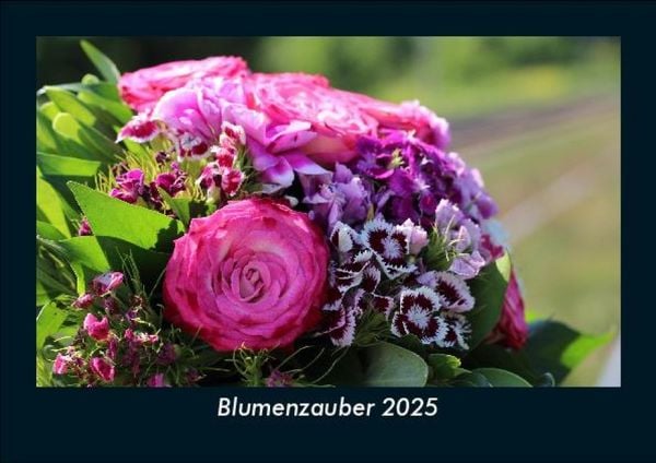 Produktbild: Blumenzauber 2025 Fotokalender DIN A5