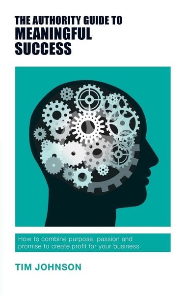 Produktbild: The Authority Guide to Meaningful Success