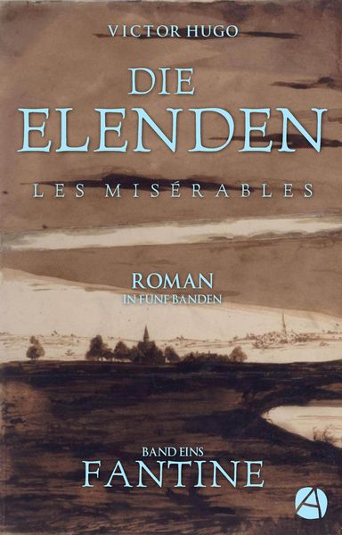 Produktbild: Die Elenden. Band Eins: Fantine