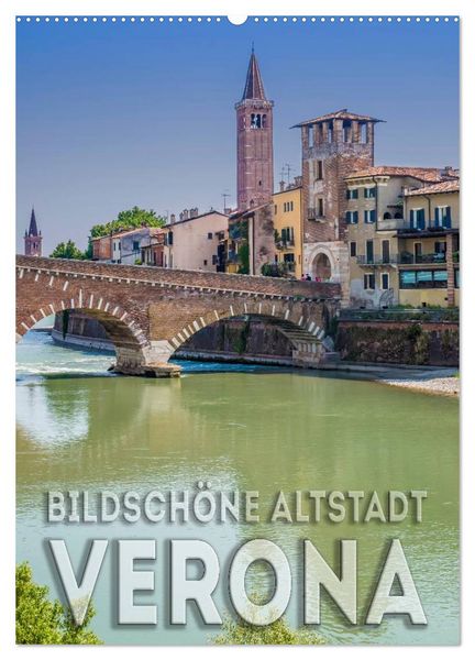 Produktbild: VERONA Bildsch&ouml;ne Altstadt (Wandkalender 2026 DIN A2 hoch), CALVENDO Monatskalender