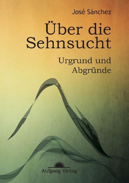 Produktbild: &Uuml;ber die Sehnsucht
