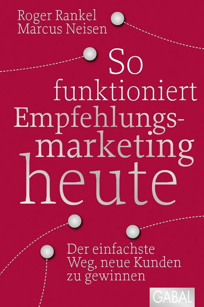 Produktbild: So funktioniert Empfehlungsmarketing heute
