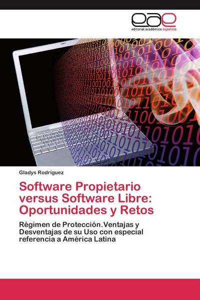 Produktbild: Software Propietario versus Software Libre: Oportunidades y Retos