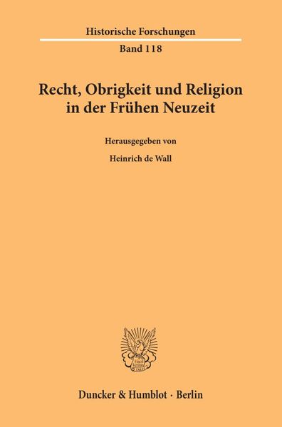 Produktbild: Recht, Obrigkeit und Religion in der Fr&uuml;hen Neuzeit.