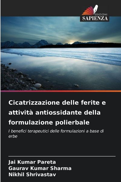 Produktbild: Cicatrizzazione delle ferite e attivit&agrave; antiossidante della formulazione polierbale