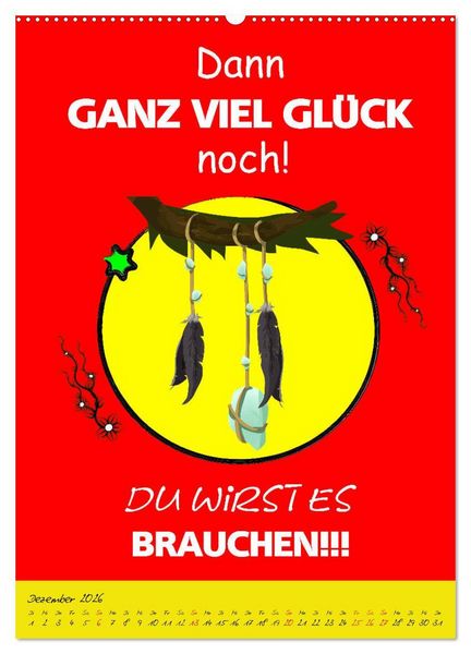 Produktbild: L&auml;uft&acute;s noch nicht beschissen genug? Dann hilft der Anti-Gl&uuml;cks-Kalender! (hochwertiger Premium Wandkalender 2026 DIN A2 hoch), Kunstdruck in Hochglanz