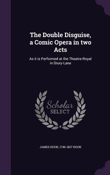 Produktbild: The Double Disguise, a Comic Opera in two Acts