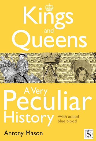 Produktbild: Kings and Queens - A Very Peculiar History