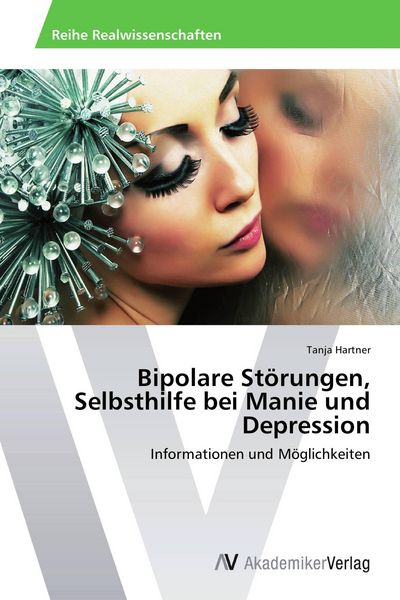 Produktbild: Bipolare St&ouml;rungen, Selbsthilfe bei Manie und Depression