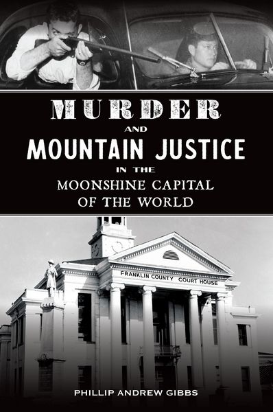 Produktbild: Murder and Mountain Justice in the Moonshine Capital of the World