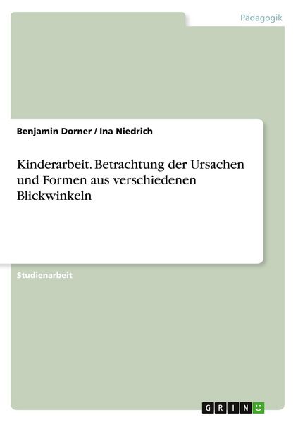 Produktbild: Kinderarbeit. Betrachtung der Ursachen und Formen aus verschiedenen Blickwinkeln