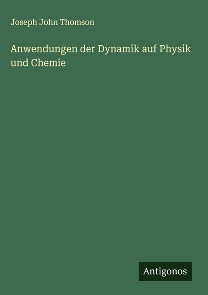 Produktbild: Anwendungen der Dynamik auf Physik und Chemie