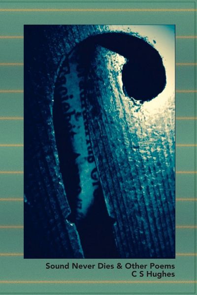 Produktbild: Sound Never Dies & Other Poems