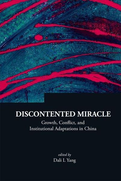 Produktbild: Discontented Miracle: Growth, Conflict, and Institutional Adaptations in China
