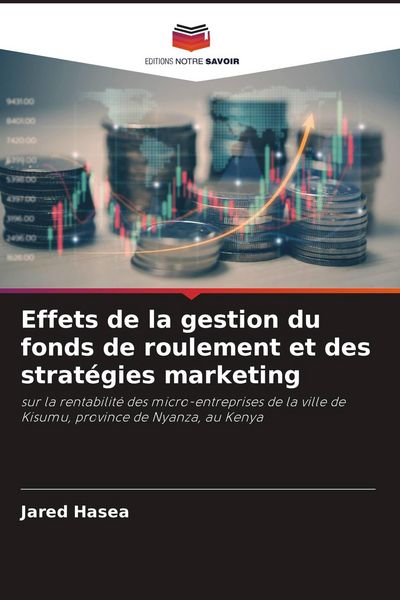 Produktbild: Effets de la gestion du fonds de roulement et des strat&eacute;gies marketing