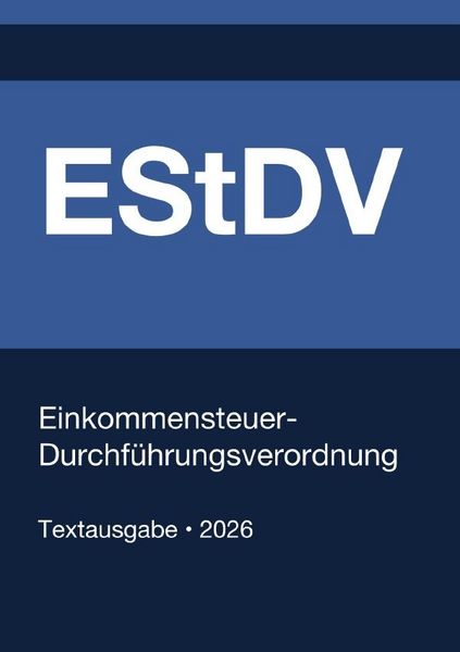 Produktbild: EStDV 1955 - Einkommensteuer-Durchf&uuml;hrungsverordnung (Deutschland) 2026