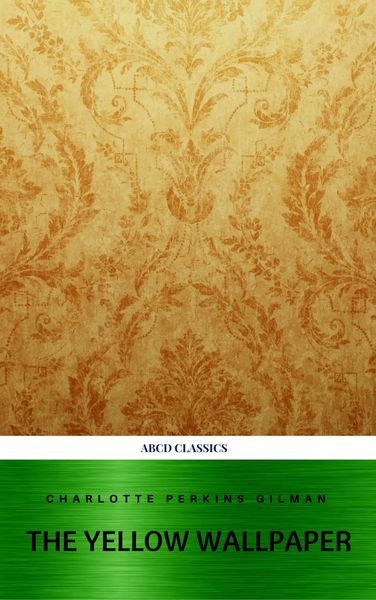 Produktbild: The Yellow Wallpaper and Other Stories