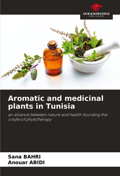 Produktbild: Aromatic and medicinal plants in Tunisia