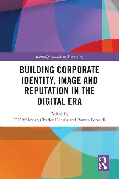 Produktbild: Building Corporate Identity, Image and Reputation in the Digital Era