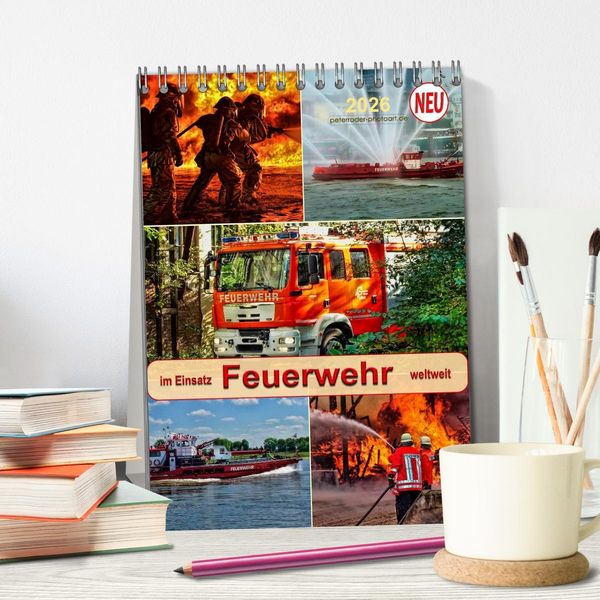 Produktbild: Feuerwehr - im Einsatz weltweit (Tischkalender 2026 DIN A5 hoch), CALVENDO Monatskalender