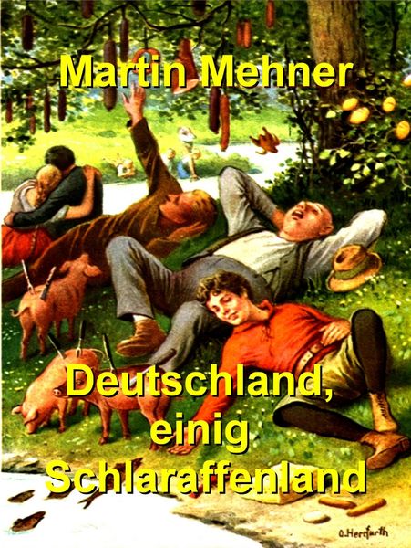 Produktbild: Deutschland, einig Schlaraffenland