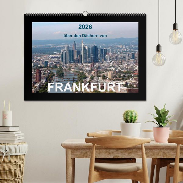 Produktbild: &uuml;ber den D&auml;chern von FRANKFURT (Wandkalender 2026 DIN A2 quer), CALVENDO Monatskalender