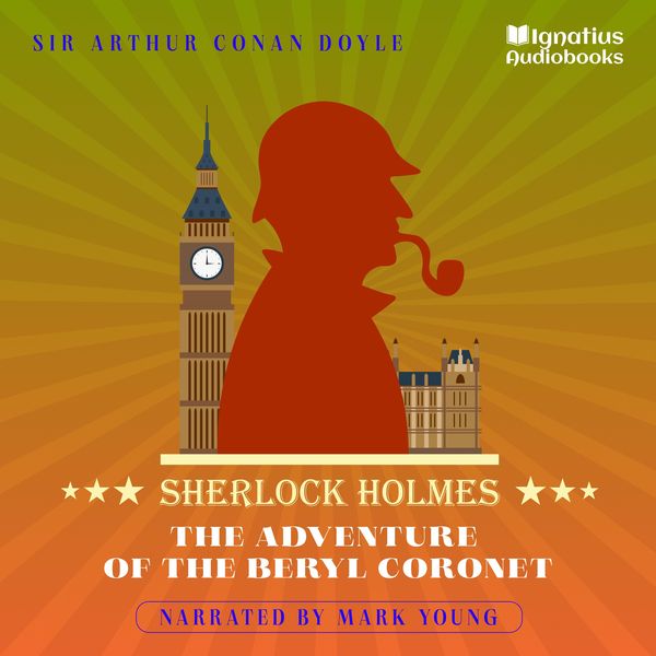 The Adventure of the Beryl Coronet - Arthur Conan Doyle, Audio, 9783991710738
