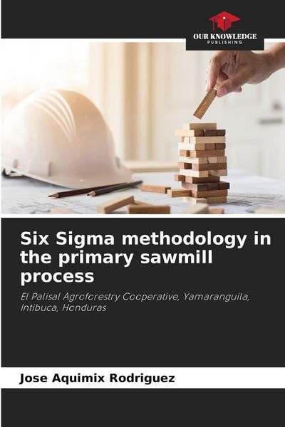 Produktbild: Six Sigma methodology in the primary sawmill process