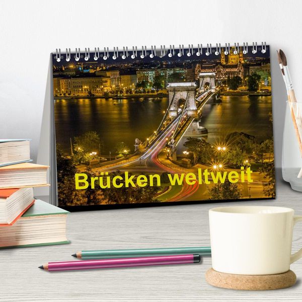 Produktbild: Br&uuml;cken weltweit (Tischkalender 2026 DIN A5 quer), CALVENDO Monatskalender