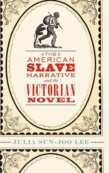 Produktbild: The American Slave Narrative and the Victorian Novel