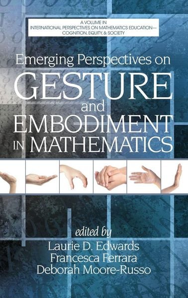 Produktbild: Emerging Perspectives on Gesture and Embodiment in Mathematics (Hc)