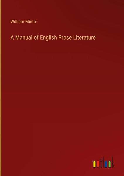 Produktbild: A Manual of English Prose Literature